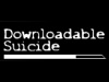 DownloadableSuicide.com